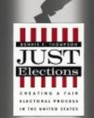 Just Elections: Creating a Fair Electoral Process in the U.S